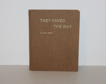 They Paved The Way by Bertha Belshe Book, Hard Cover 1976, Inscribed, Signed, Sherman County Oregon History