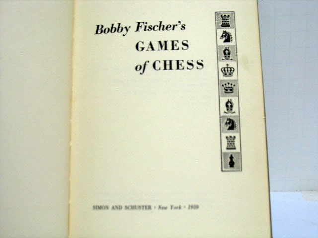 Bobby Fischer's Games of Chess, hardcover, First Edition 1959