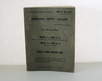 Ordnance Supply Catalog, Army Service Forces, GMC Truck, Bomb Service, M27, Service Parts