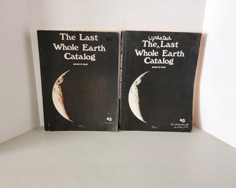 Two The Last Whole Earth Catalog 1972 and Updated Last 1974, Vintage Hippie Guide, Portola Natural Living Tools