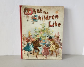 Libro Quello che piace ai bambini, 1897 Pop Up, antico, Ernest Nister, E.P. Dutton