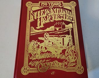 150 Years of international Harvester Hardcover Book C.H. Wendel 1993