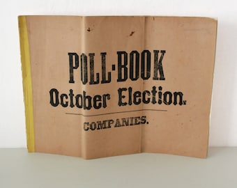 Poll Book October Election 1864 Ballot Philadelphia PA, Winchester VA 82nd Regiment Military