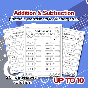 May include: Black and white printable worksheets for kindergarten with addition and subtraction problems up to 10. The worksheets have a title that says "Addition and Subtraction Up To 10".