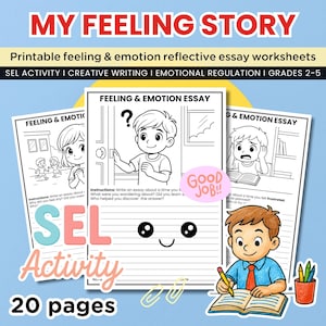 Puede incluir: Hojas de trabajo imprimibles para la actividad SEL, la escritura creativa y la regulación emocional. La imagen presenta el texto "MY FEELING STORY" y "FEELING & EMOTION ESSAY" con ilustraciones de niños y preguntas de ensayo. Incluye 20 páginas.
