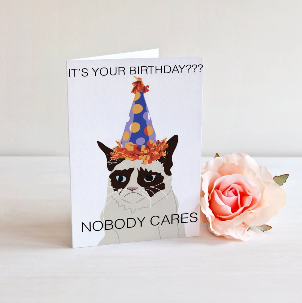 Grumpy Cat Birthday Card it's your birthday nobody | Etsy