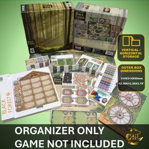 May include: A white organizer for the board game Black Forest. The organizer has compartments for all the game components, including the game board, tiles, and tokens. The organizer is designed to fit in the original game box. The text on the organizer says "Black Forest" and "Organizer Only, Game Not Included".