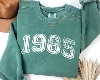 Vintage 1985 Birth Year Sweatshirt: 40th Birthday Gift