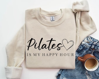 Pilates is My Happy Hour Sweatshirt - Pilates Sweatshirt - Pilates Instructor Hoodie - Pilates Gift - Fitness Gifts - Workout Crewneck