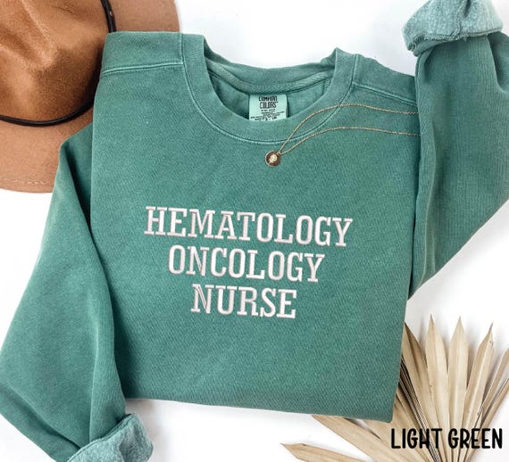 Embroidered Hematology Oncology Nurse Sweatshirt - Chemo Nurse Gift, Cancer Nurse Week Appreciation Gift, Nursing School Graduation Sweat