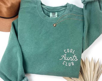 Embroidered Aunts Sweatshirt- Cool Aunts Club Sweatshirt- Aunt Gift- Aunt Birthday Gift- Sister Gifts-  Aunt Sweatshirt- Cool Aunts Sweater