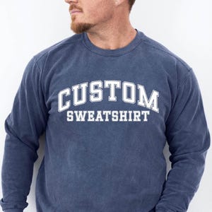 Custom Comfort Colors Sweatshirt: Vintage College Letter Sweater