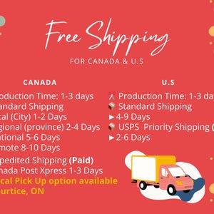 May include: A red graphic with the words "Free Shipping" in white script. Below, it lists shipping details for Canada and the U.S., including production and delivery times. A pink truck graphic is on the right side.