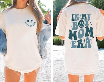 In My Boy Mom Era Sweatshirt,In My Boy Mom Era Shirt,Perfect Gift for Mother's Day,Mothers Day Gift,Mama Shirt,Best Mama Shirt from Boy
