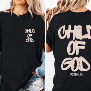 The image is a collage of two photos of a woman wearing a black t-shirt with the text "CHILD OF GOD" printed on it.