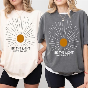 Comfort Colors®Be The Light Matthew 5:14 Shirt, Inspirational T-shirt, Christian Outfit, Faith Tee, Religious Clothing, Bible Verse Gifts