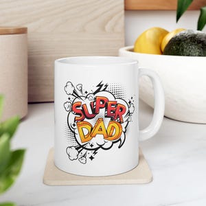Fun Comic Style Super Dad Ceramic Mug - Gift for Father&#39;s Day, Funny Coffee Cup, Dad Mug, Cool Gift for Dads, Father&#39;s Day