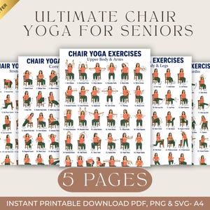 May include: A set of five printable pages with chair yoga exercises for seniors. Each page features illustrations of yoga poses, with titles such as "Upper Body & Arms" and "Cardio." The text "Ultimate Chair Yoga for Seniors" is at the top.