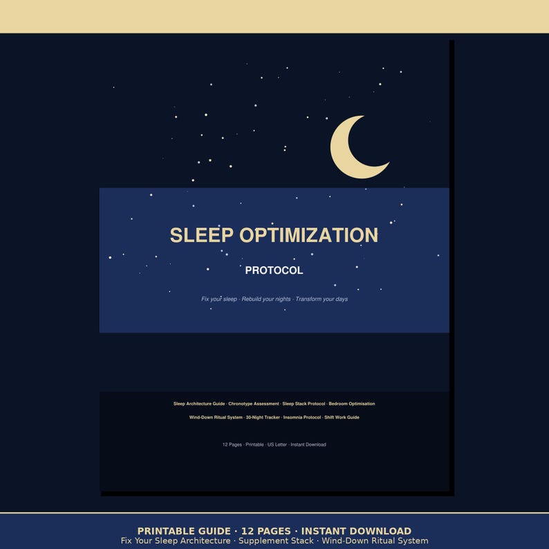 K&ouml;nnte beinhalten: Ein dunkelblauer, druckbarer Leitfaden mit dem Titel SLEEP OPTIMIZATION PROTOCOL und einer Grafik aus Mondsichel und Sternen. Der Text enth&auml;lt Fix your sleep, Rebuild your nights, Transform your days und eine Inhaltsliste wie Sleep Architecture Guide.