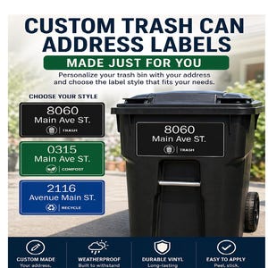 May include: A black trash can with a custom address label that reads "8060 Main Ave ST." The image also shows examples of green and blue labels with different address and waste type options. The text says "Custom Trash Can Address Labels."