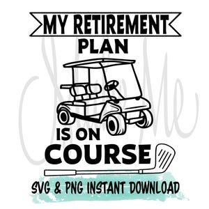 Golf Retraite SVG | Amateur de golf SVG chemise de golf drôle svg | Téléchargement instantané de golf | Paroles de golf