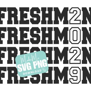 Freshman PNG | Freshman SVG | Class of 2029 Digital Download | White and Black png | DTF | Cricut | Back to School