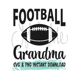 Football Instant Download | Football Grandma SVG | Football Grandma PNG | Football Grandma Shirt svg | Family Football Shirt svg