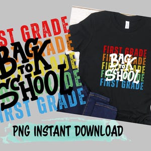 First Grade png | Teacher png | Back to School Digital Download | First Day of School Shirt png | Classroom png | 1st grade png