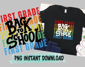 First Grade png | Teacher png | Back to School Digital Download | First Day of School Shirt png | Classroom png | 1st grade png