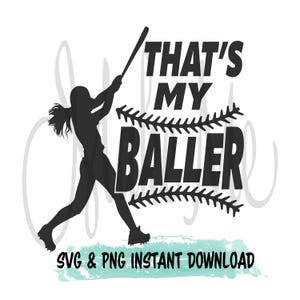 Softball SVG | That’s my baller | Softball Dad | Softball Mom | Softball Grandma SVG | Softball Grandpa svg | Softball tshirt svgs
