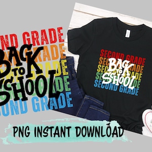 Second Grade png | Teacher png | Back to School Digital Download | First Day of School Shirt png | Classroom png | 2nd grade png
