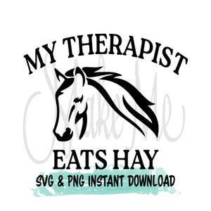 Cheval SVG | Mon thérapeute mange du foin SVG | Équithérapie | Amateur de chevaux svg | Citations de chevaux png | Fille de cheval SVG | Paroles de chevaux à télécharger