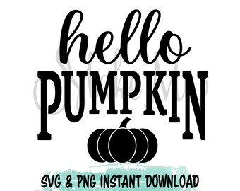 Hello Pumpkin SVG | Fall Shirt PNG (Digital Download)