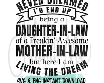 Daughter in law SVG | Wedding svgs | Never Dreamed SVG | gift for daughter in law digital download | Living the dream svg