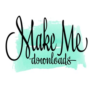 May include: The words "Make Me downloads" in black script lettering over a light teal watercolor wash on a white background. The design is simple and modern, suitable for digital products.