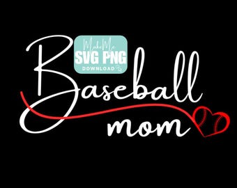 Baseball SVG | Baseball Mom SVG | Baseball Mom Shirt png | Baseball family svgs | Baseball Cut Files
