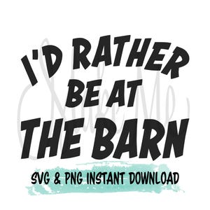 Fille de la campagne svg | Je préfère être à la grange SVG | Svg western | Amateur de chevaux svg | Citations de chevaux png | Fille du Sud svg | Cow-girl mignonne