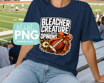 Bleacher Creature | Funny Football Mom SVG | PNG | Football Cut Files (Digital Download)