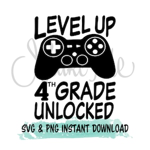 Back to School Digital Download, First Day of School Shirt svg, Fourth Grade svg, 4th grade level up png, 3rd Grade Graduation svg
