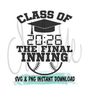 Class Of 2026 SVG | Senior Night | Baseball Senior SVG | Softball Senior SVG | Graduation 2026 svg | Softball svg | Baseball svg