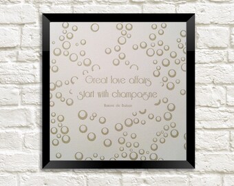 Letterpress Champagne Love Affairs Quotation 6x6 Wall Art Print, Honore de Balzac, Gold, Champagne Bubbles, Anniversary, Wedding, Engagement