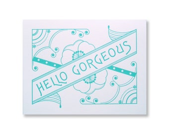 Letterpress Card, Hello Gorgeous, floral, swirly, whimsical, art deco, art nouveau