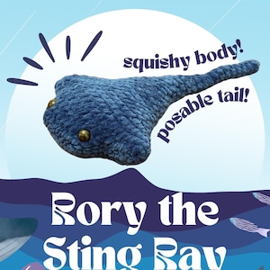 May include: A blue plush stingray toy with a squishy body and a poseable tail. The toy has two golden eyes and is set against a blue and white background with the text "Rory the Sting Ray".