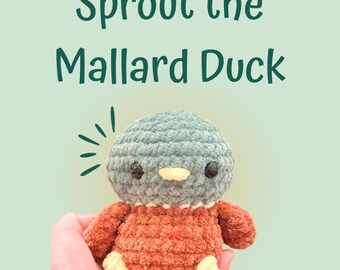 Sprout the Mallard Duck adorable crochet plushie handmade amigurumi stuffed animal toy gift for kids loves ones friends bird chick plush