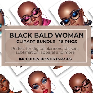 Black Bald Woman PNG, 16 ClipArt Bundle, Alopecia Awareness, Empowering Female Illustrations, Black Bald Lady PNG, Bald Baddie PNG