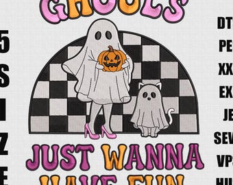 May include: Embroidered design featuring a ghost holding a pumpkin, wearing pink heels, and a ghost cat. The text reads "GHOULS JUST WANNA HAVE FUN" in pink and orange. Includes size and file type information.
