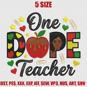 One Dope Teacher Embroidery Design, Apple Teacher Embroidery, Back To School Teacher Gift, Black Teacher Embroidery File, Instant Download