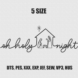 Oh Holy Night Embroidery, Nativity Scene Embroidery, True Story Nativity Stitch, Religious Stitch, Jesus Embroidery,christian Design 5 Sizes