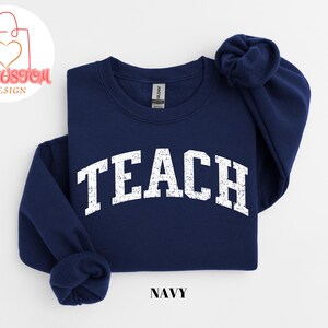 Retro Teach Sweatshirt: Back to School Teacher Apparel