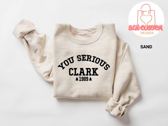 You Serious Clark? Christmas Vacation Gift T-Shirt You Serious Clark? Christmas Vacation Gift T-Shirt
